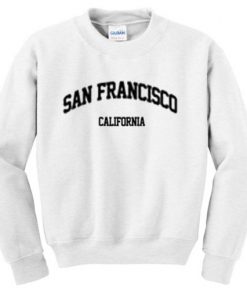 San Francisco California Graphic Sweatshirt