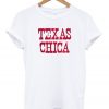 Texas Chica T-Shirt