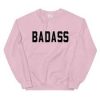 Badass Sweatshirt