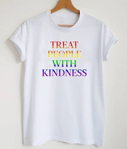 Treat People With Kindness Pride T-Shirt