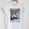 You Can't Sit With Us Graphic T-Shirt