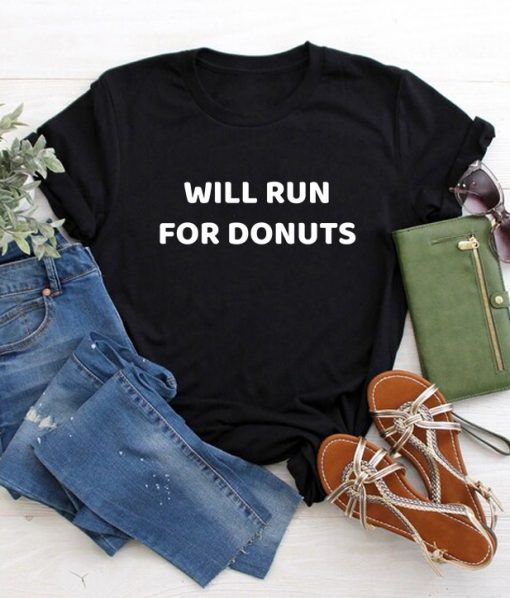 Will Run For Donuts T-Shirt