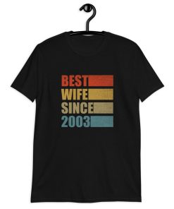 Best Wife Since 2003 T-Shirt