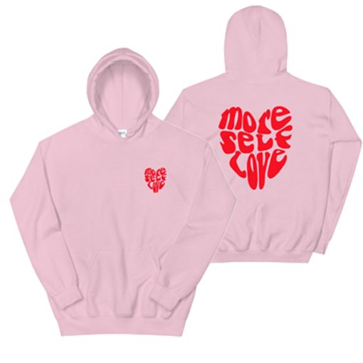 More Self Love Hoodie