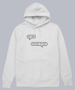 12% Girl 88% Fall Out Boy Hoodie