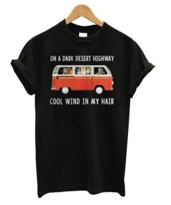 On a Dark Desert Higway T-Shirt