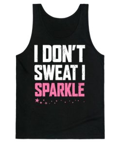 I Don't Sweat I Sparkle Graphic Tank Top