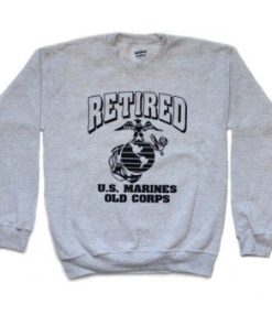 Retired US Marine Old Corps Sweatshirt