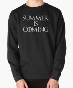 Summer Is Coming Sweatshirt