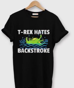 T-Rex Hates Backstroke T-Shirt