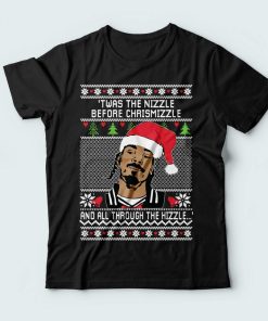 Twas The Nizzle Before Chrismizzle T-Shirt