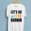 Let's Go Darwin Evolution T-shirt