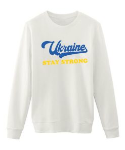 Ukraine Stay Strong Sweatshirt