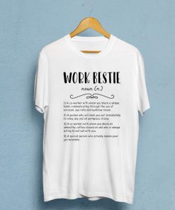 Work Bestie Definition T-shirt