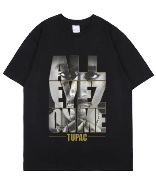 All Eyez On Me Graphic Tee