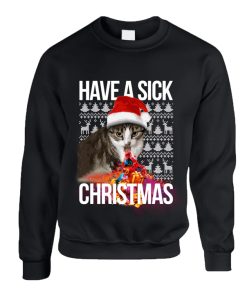 Have A Sick Christmas Kitten Sweatshirt