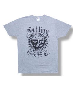 Sublime Let The Lovin Come Back To Me T-Shirt