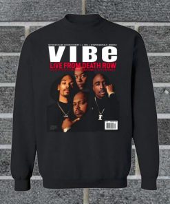 Vibe Live From Death Row Sweatshirt