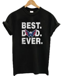 Washington Capitals Best Dad Ever T shirt