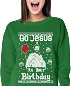 Go Jesus It's Your Birthday Sweatshirt