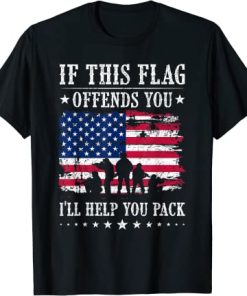If This Flag Offends You I'll Help You Pack T-Shirt