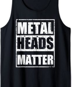 Metalheads Matter Tank Top