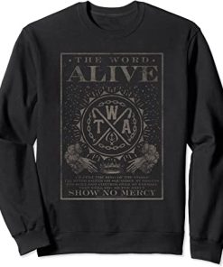 The Word Alive Show No Mercy Sweatshirt