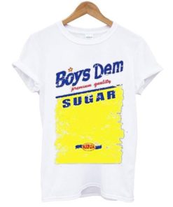 Boys Dem Sugar T-Shirt