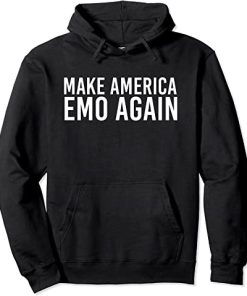 MAKE AMERICA EMO AGAIN Funny Goth US Gift Idea Pullover Hoodie