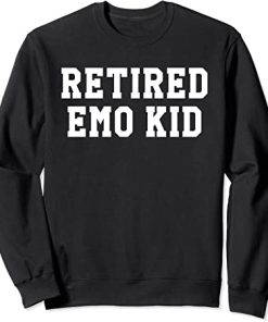 Retired Emo Kid Sad Music Gift Sweatshirt