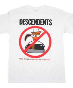 Descendents Thou Shall Not Partake Of Decaf T-Shirt