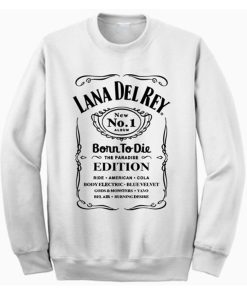 Lana Del Rey Born To Die Sweatshirt