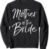 Mother of The Bride Sweatshirt