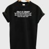 Talk is Cheap Graphic T-shirt