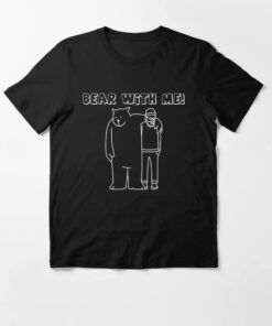 Bear With Me Essential T-Shirt thd